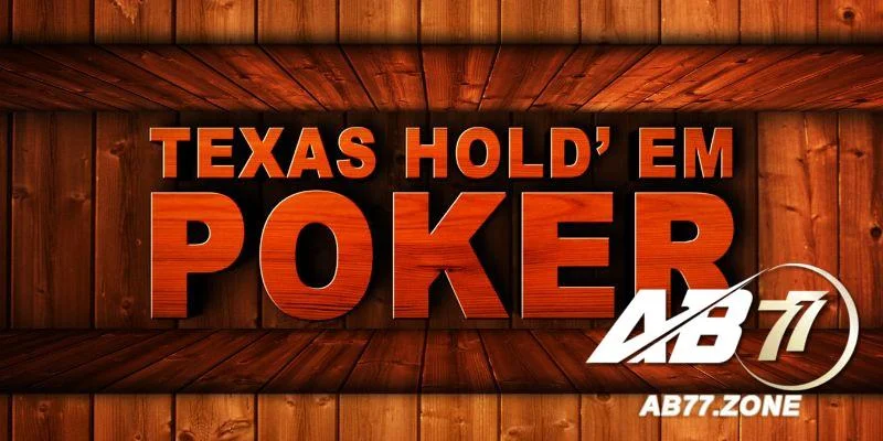 Chiến thuật poker texas holdem ab77